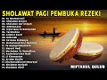 Sholawat Banjari MQ Full Album || Ya Imamarrusli, Sholawat Busyro | Sholawat Nabi Penarik Rezeki