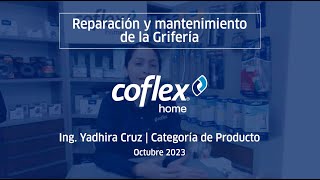 Reparación y mantenimiento de la Grifería Coflex Home