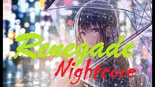 Nightcore ~ Renegade [Aaryan Shah]