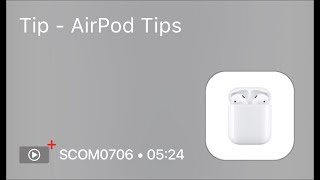 SCOM0706 - Tip - AirPod Tips