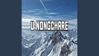 U NONGCHARE