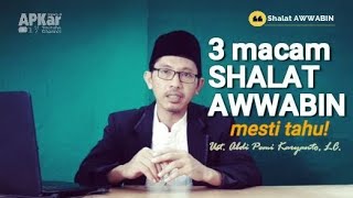 3 Macam SHALAT AWWABIN, apa itu shalat Awwabin, hukum dan cara melaksanakannya sesuai sunnah?