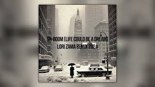 The Chords - Sh-Boom (Lori Zama Tech House Remix) [Life Could Be A Dream]