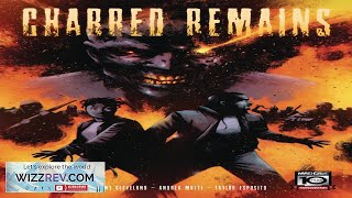 Charred Remains #5 Review