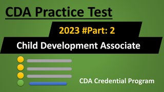 CDA Practice Test 2023 Part 2  Child Development Associate CDA Credential Program