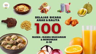 Belajar Bicara untuk Bayi \u0026 Balita | 100 Kata Pertama Makanan Minuman| Bahasa Indonesia Edukasi Anak