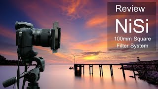 Review Nisi 100mm Square Filter System by กล้องกล้วยกล้วย