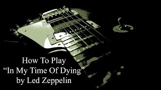 IN MY TIME OF DYING Guitar Lesson - How To Play In My Time Of Dying