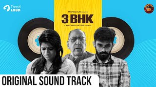 3BHK - A Madras Meter Original | Original Sound Track | ft. Abhishek Kumar \u0026 Maya S. Krishnan