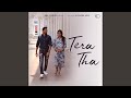 Tera Tha (feat. Shubhankar Devnath)