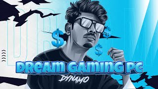 MY DREAM GAMING/STREAMING PC | DYNAMO GAMING SETUP TOUR