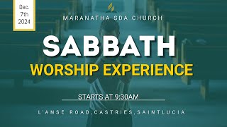 Maranatha Seventh-day Adventist Church || Sabbath Church Service || 07.12.2024