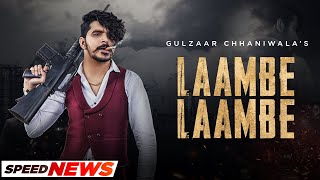 Laambe Laambe (News) | Gulzaar Chhaniwala | Latest Haryanvi Song 2024 | Speed Records Haryanvi
