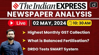 LIVE Newspaper Analysis | The Indian Express | 02 MAY 2024 | Drishti IAS English