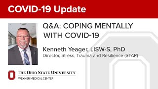 Q&A: Coping mentally with COVID-19 | Ohio State Medical Center