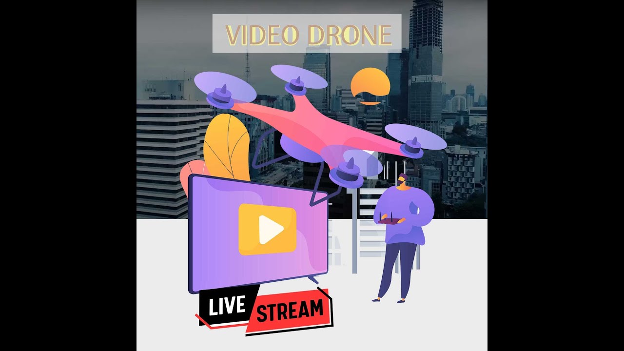 Video Drone Live Streaming Youtube