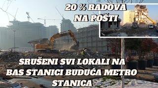 Beograd bivša glavna BAS stanica srušeni svi lokali💥buduća Metro Stanica,20%srušena zgrada POŠTE 🏗