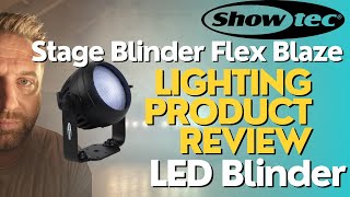 Product Review: Showtec Stage Blinder Flex Blaze - LED blinder lighting fixture