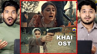 Indian Reaction on "KHAI OST" - This Drama is Something Else