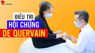 Hội chứng De Quervain - Điều trị và Chăm sóc thế nào | Bác sĩ Thể thao Nguyễn Trọng Thuỷ