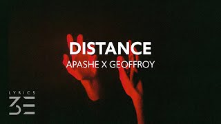 Apashe - Distance (Lyrics) feat. Geoffroy