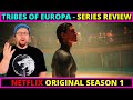 Tribes of Europa Netflix Original Season 1 Review (2021)