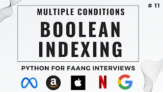 FAANG Interview Series: How to Perform Multi-Level Boolean Indexing - Python for Data Science