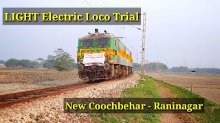 Light Electric Loco Trial | New Coochbehar - Raninagar Junction  | NKJ WAG-9