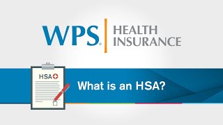 What is an HSA? | WPS Explains