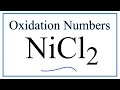 How to find the Oxidation Number for Ni in NiCl2