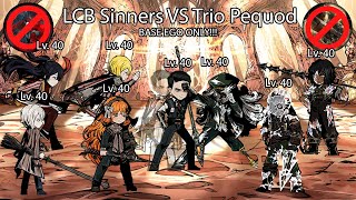 [Limbus Company] Fine, Let's Do It With Base EGO Only - Trio Pequod (5-36) LCB Sinners Only