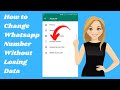 How to change whatsapp number without losing chat|how to change whatsapp number without losing data