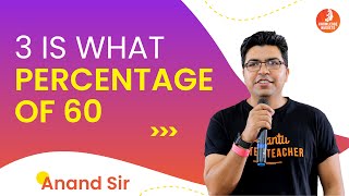 3 Is What Percentage Of 60 | Fun With Maths | Anand Prakash Sir | Vedantu Knowledge Nuggets