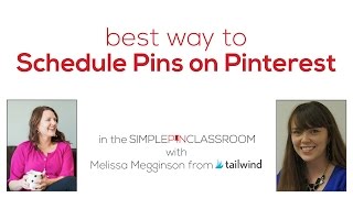 Best Way to Schedule Pins on Pinterest