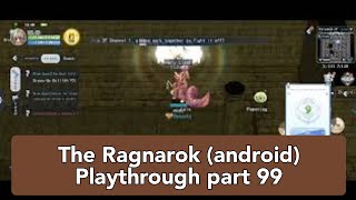 The Ragnarok (android) Playthrough part 99 #ragnarokmobile #theragnarok #onlinerpg