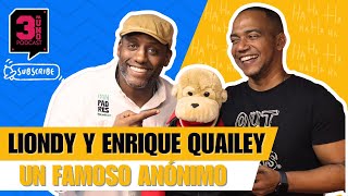 Liondy Ozoria y Enrique Quailey un famoso anónimo.