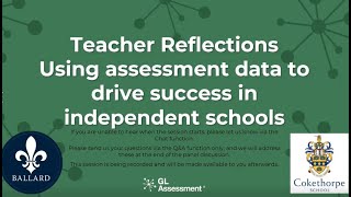 Using assessment data to drive success in independent schools I Webinar