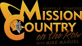 MISSION COUNTRY on the ROW with MIKE MANUEL #173: Live Interactive Music Show Featuring the Origi...