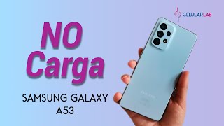 Samsung A53 no prende, no carga