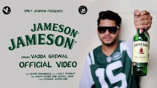 Jameson Jameson - Vadda Grewal (Official Video) Ft. Game Changerz - Elly Mangat - Only Jashan - GK