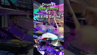 DRUMS SOUND RAW VS MIXING  #drumshort  #drummer