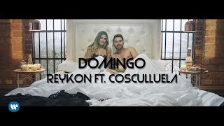 Reykon - Domingo (feat. Cosculluela)[ Oficial]