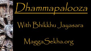 Dhammapalooza : 8-19-24 : Anatta \u0026 MN 43 The Great Elaboration