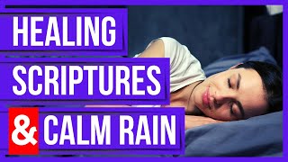Healing Bible Verses for sleep with God's Word (Healing Scriptures & Calm Rain)(Peaceful Scriptures)