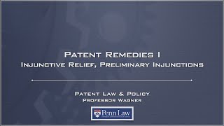 Lecture 23 - Patent Remedies 1