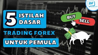 5 ISTILAH Dasar Yang HARUS KAMU Ketahui Dalam Trading FOREX!