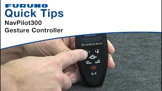 Furuno Quick Tips - NavPilot300 Gesture Controller