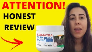 SUMATRA SLIM BELLY TONIC (BEWARE!) SUMATRA SLIM BELLY TONIC REVIEW - SUMATRA WEIGHT LOSS