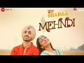 MEHNDI SONG | Diljit Dosanjh| Neeru Bajwa| SHADAA 21st JUNE| Latest Punjabi Folk Bhangra Song