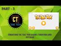 CODING TIC-TAC-TOE GAME | PYTHON AND TKINTER | PART - 3